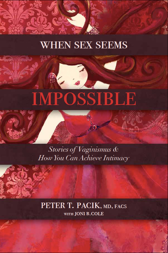When Sex Seems Impossible by peter T. Pacik, MD, FACS